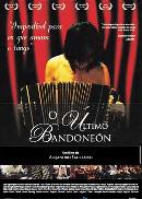 O ÚLTIMO BANDONEÓN (2005)